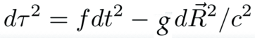 d tau squared equals the function f times d t squared minus the function g times d R squared over the speed of light c
squared