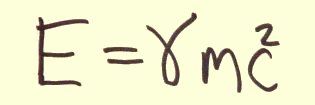 E equals gamma m c squared