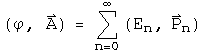 \(phi, A\) =  the sum from n = 0 to infinity of \(E sub n, P sub n\)