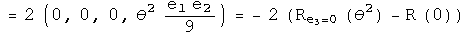 = 2 \(0, 0, 0, theta squared e1 e2 over 9\) = 2 \(Re3=0 \(theta squared\) - R\(0\))